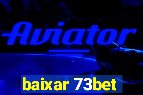 baixar 73bet